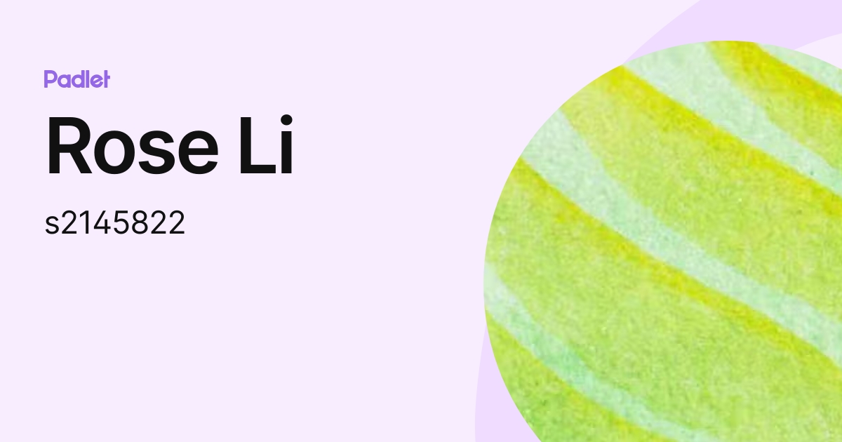 Rose Li (s2145822) profile | Padlet