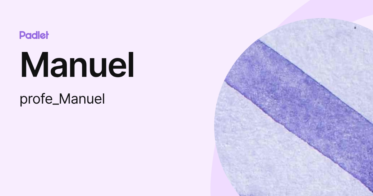 Manuel (profe_Manuel) profile | Padlet