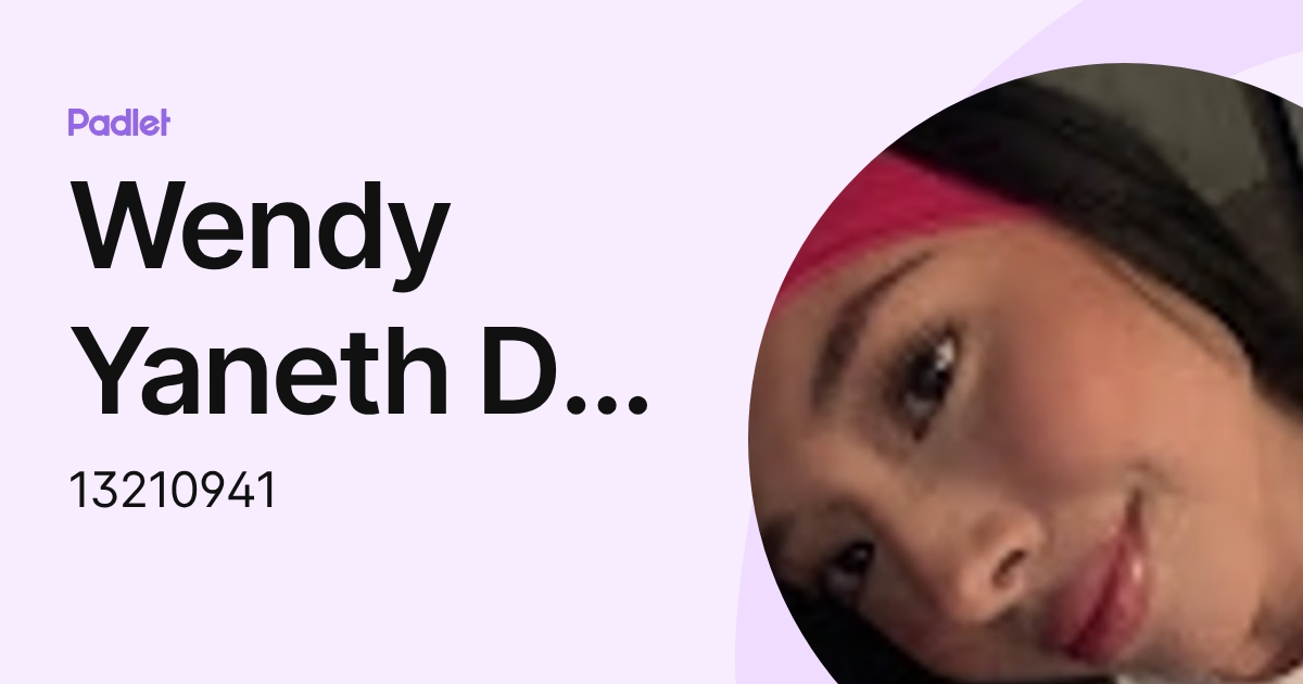Wendy Yaneth Del Angel Bojorquez (13210941) profile | Padlet