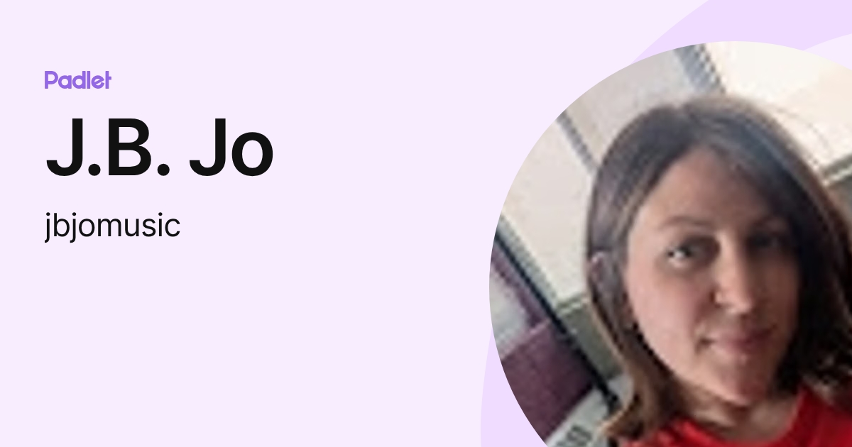 J.B. Jo (jbjomusic) profile | Padlet