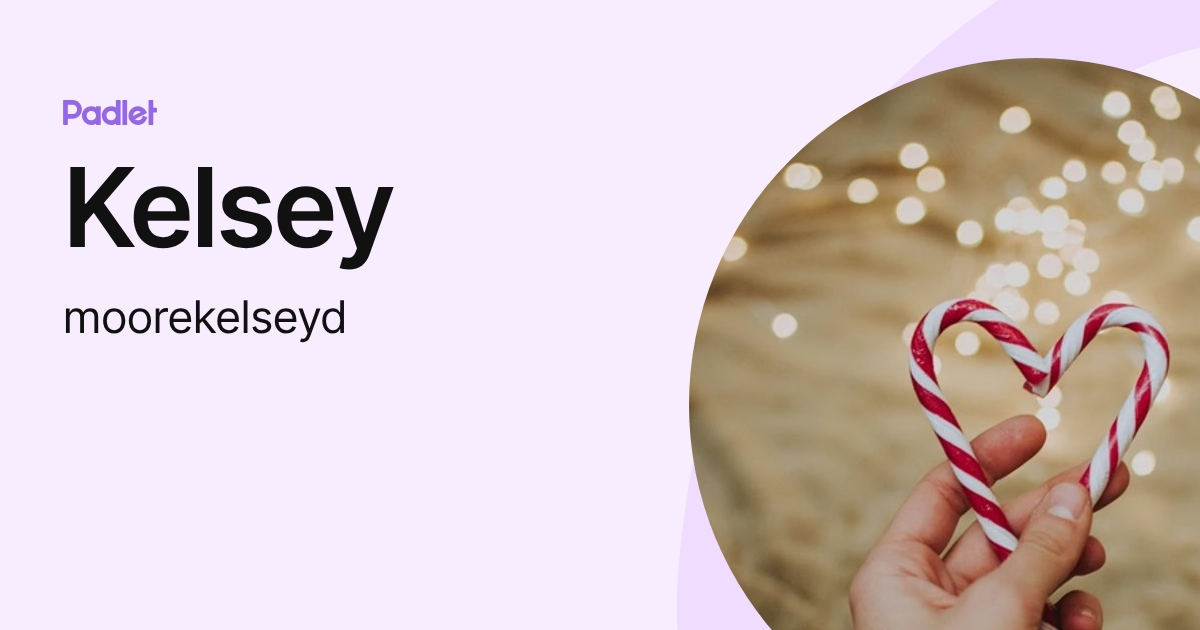 Kelsey (moorekelseyd) profile | Padlet