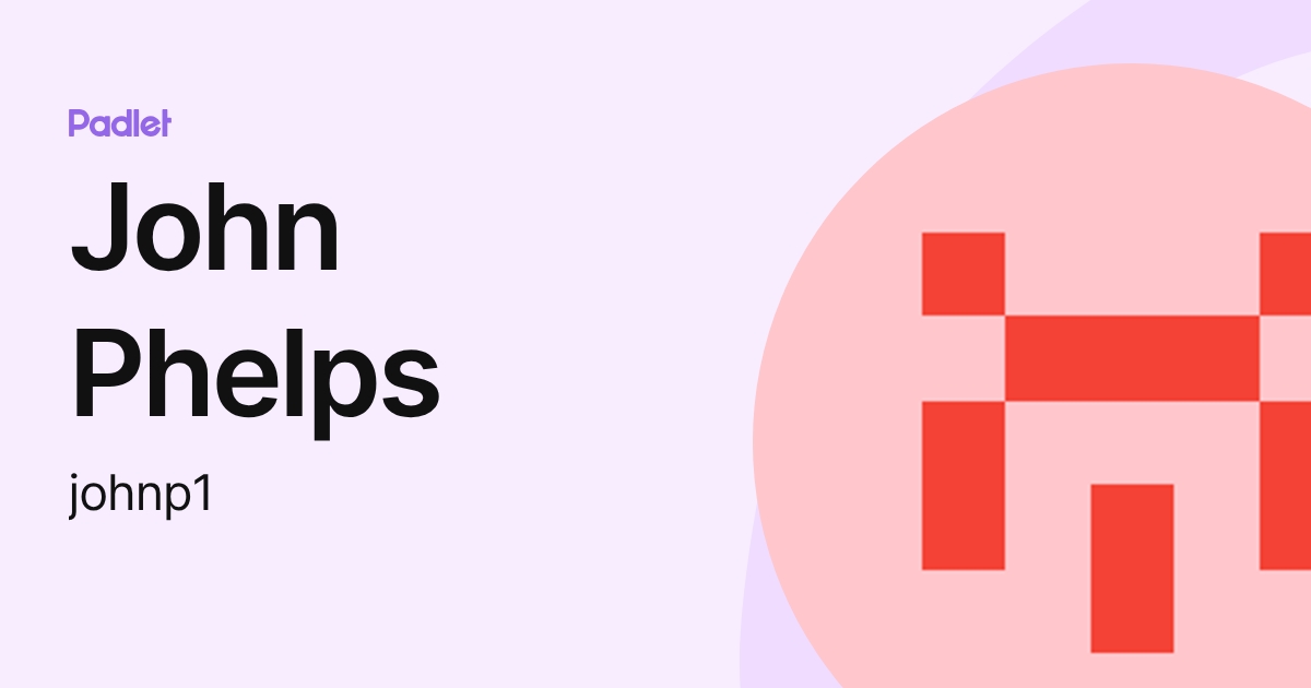 John Phelps (johnp1) profile | Padlet