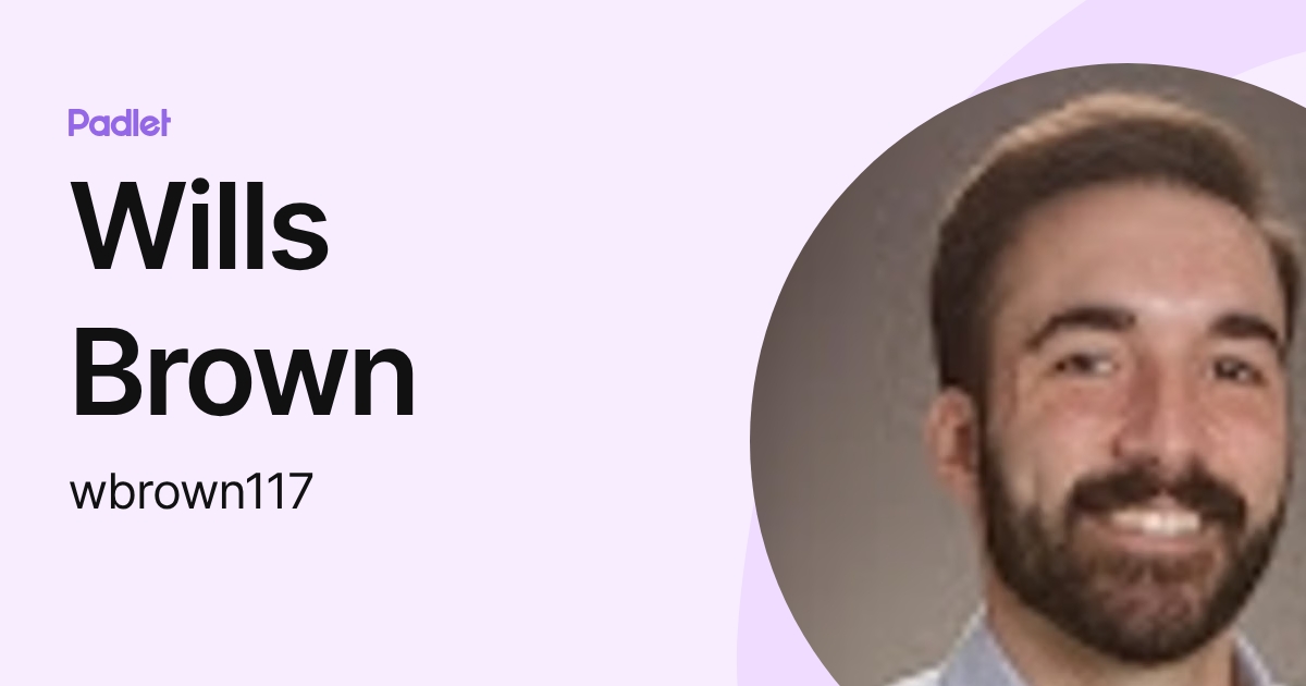 Wills Brown (wbrown117) profile | Padlet