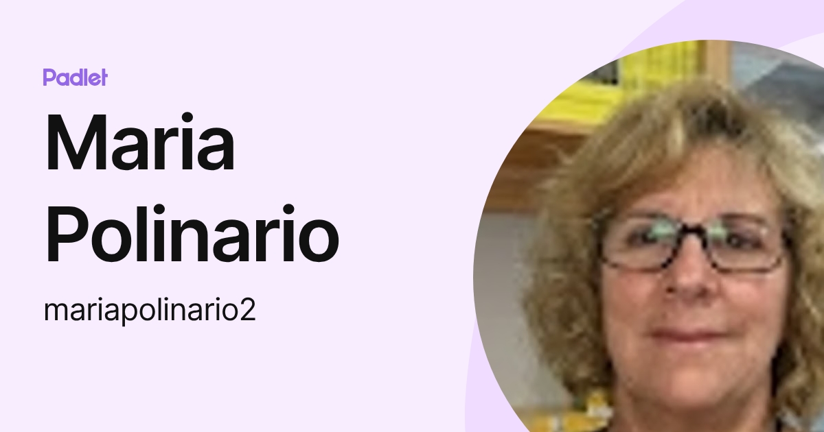 Maria Polinario (mariapolinario2) profile | Padlet