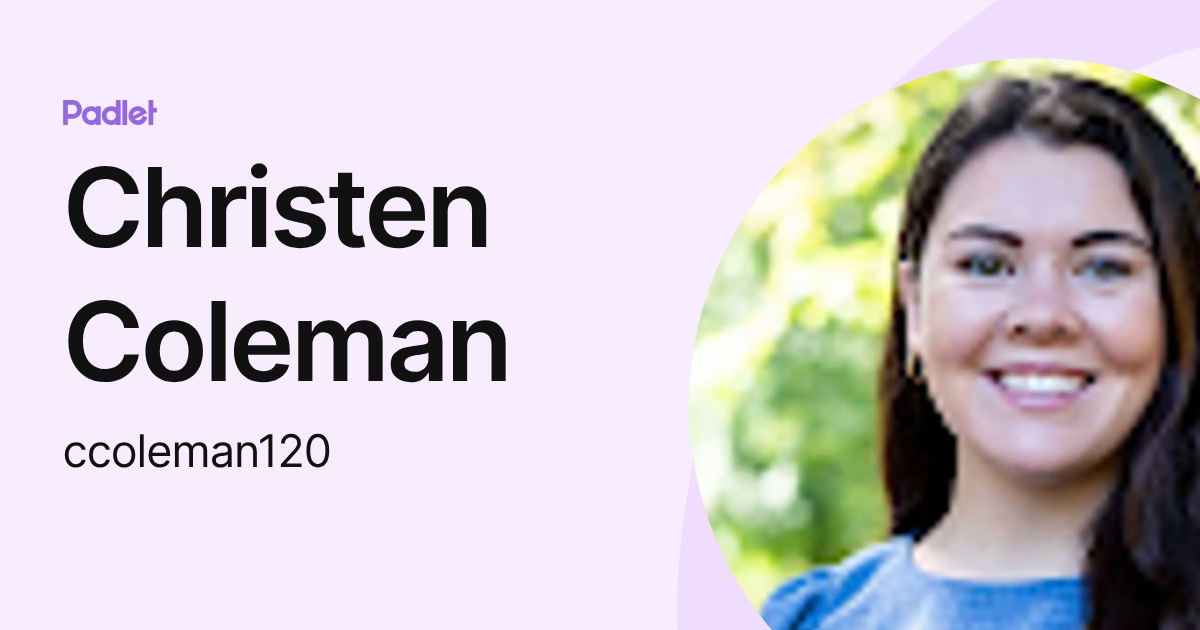 Christen Coleman (ccoleman120) profile | Padlet