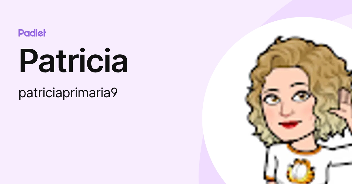 Patricia (patriciaprimaria9) profile | Padlet