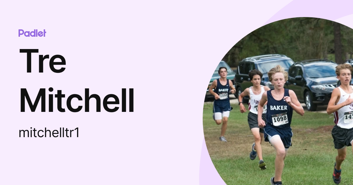 Tre Mitchell (mitchelltr1) profile | Padlet