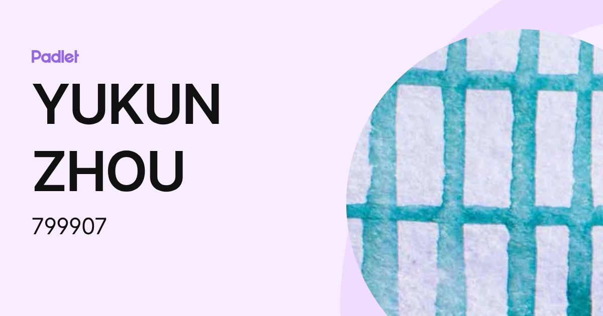 YUKUN ZHOU (799907) profile | Padlet