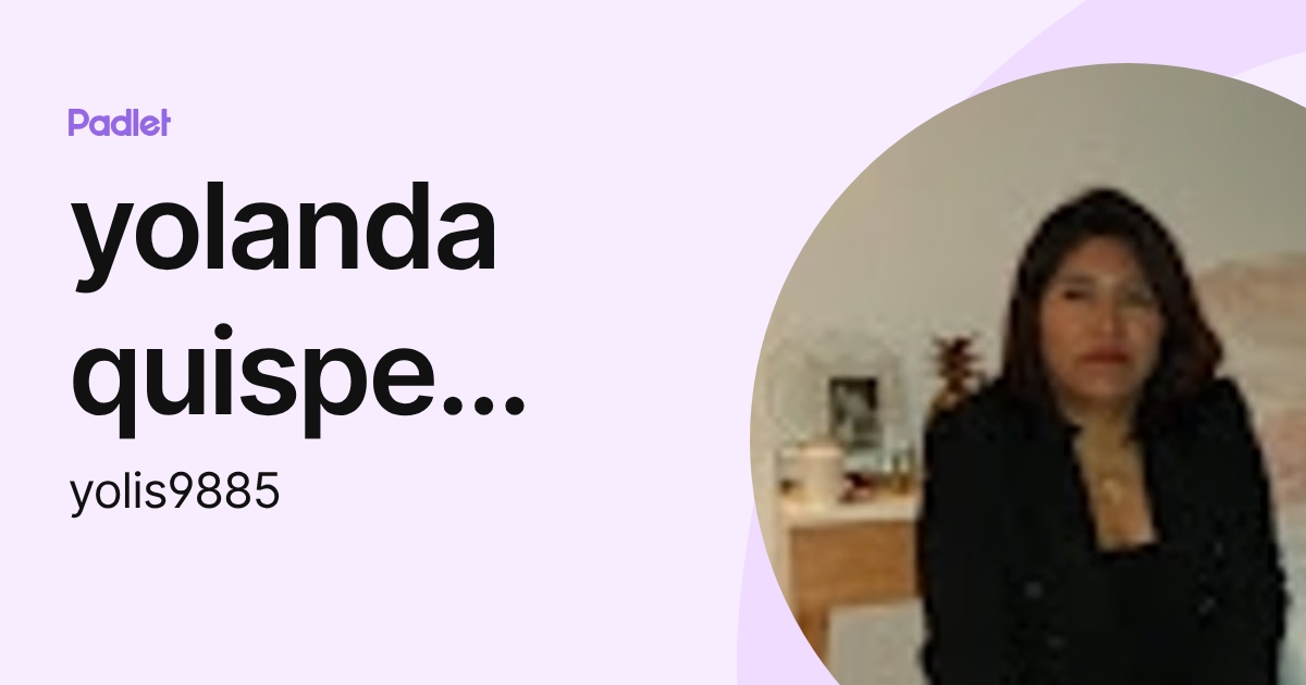 yolanda quispe jalanocca (yolis9885) profile | Padlet