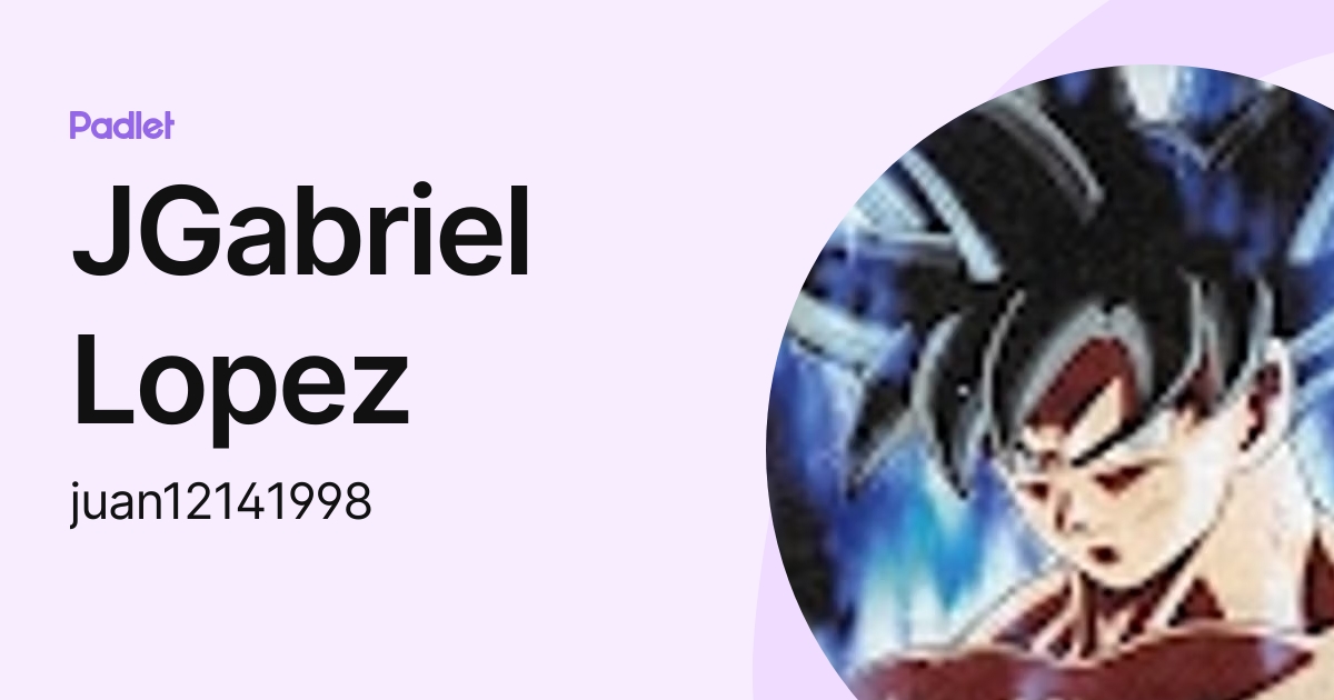 Jgabriel Lopez Juan12141998 Profile Padlet
