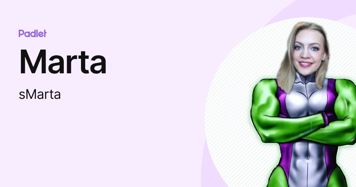 Marta (sMarta) profile | Padlet
