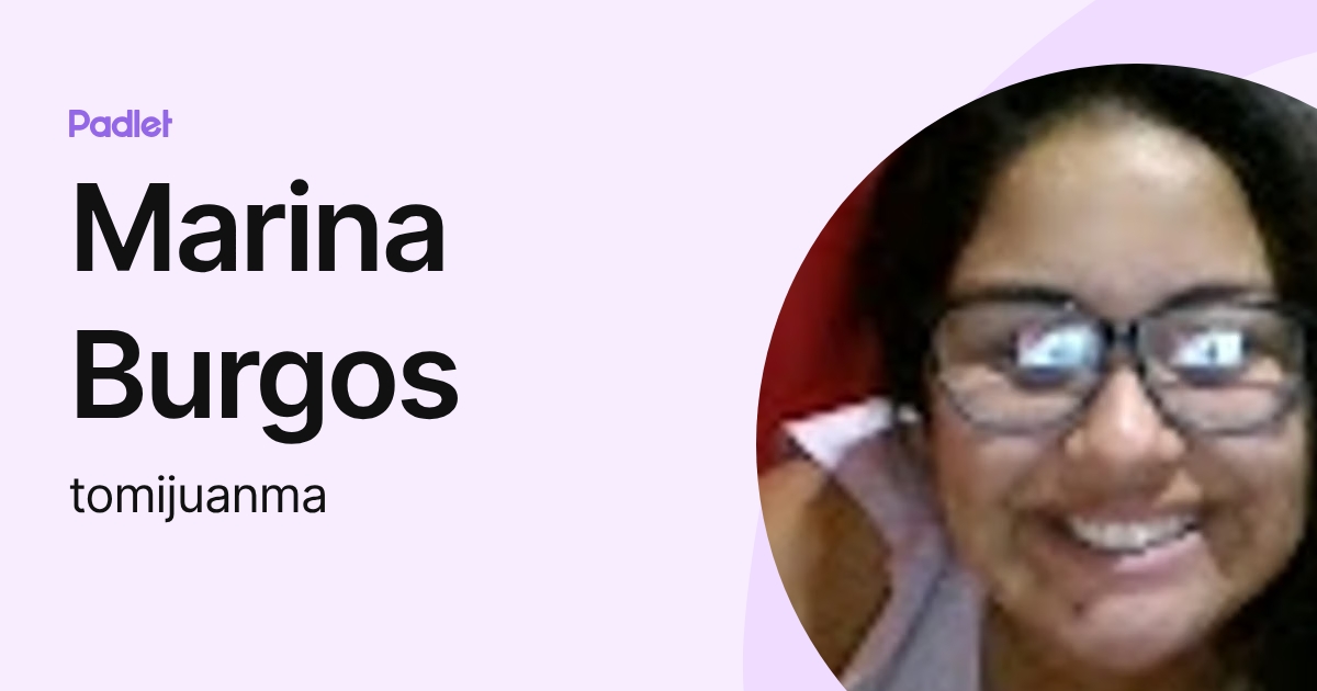 Marina Burgos (tomijuanma) profile | Padlet