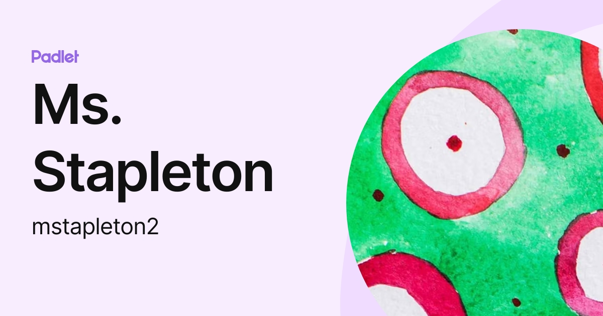 Ms. Stapleton (mstapleton2) profile | Padlet