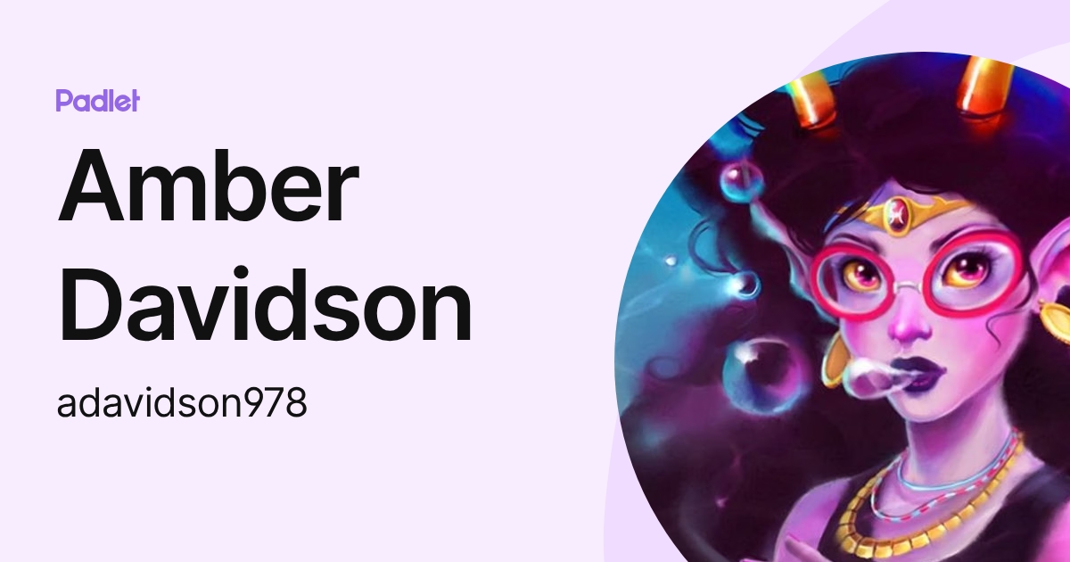 Amber Davidson (adavidson978) profile | Padlet