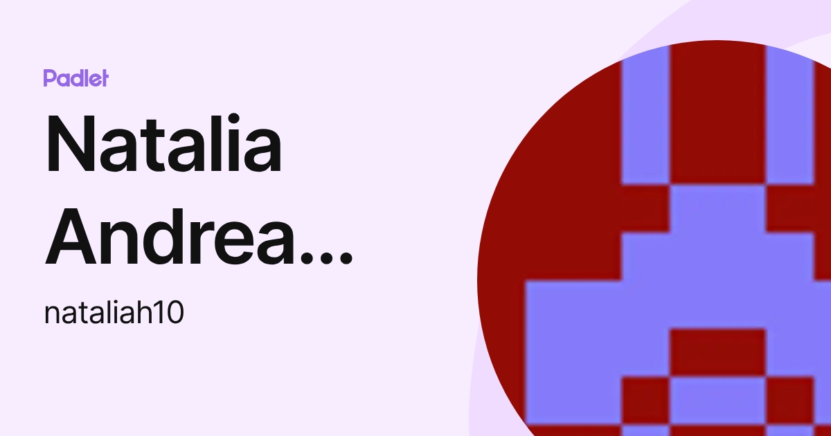 Natalia Andrea Hernandez Vargas (nataliah10) profile | Padlet