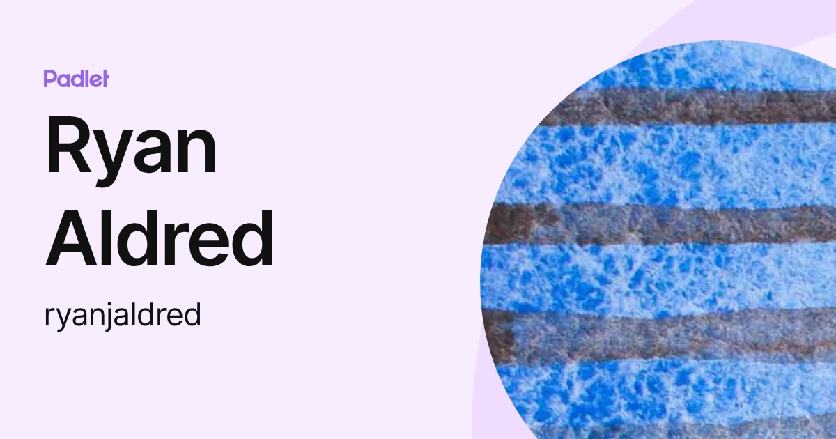 Ryan Aldred (ryanjaldred) profile | Padlet