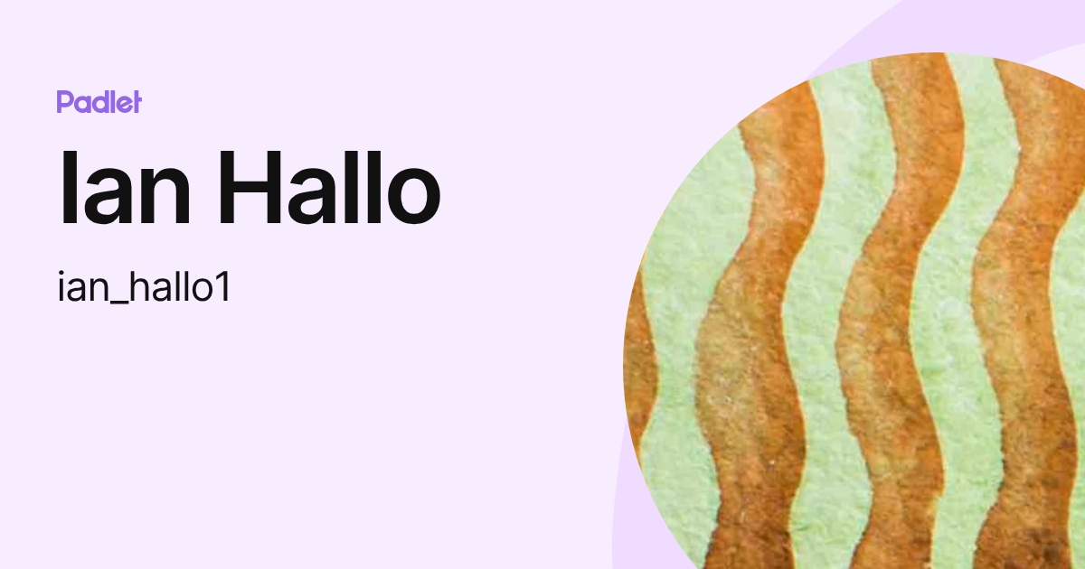 Ian Hallo (ian_hallo1) profile | Padlet