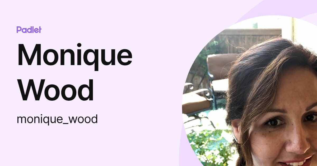 Monique Wood (monique_wood) profile Padlet