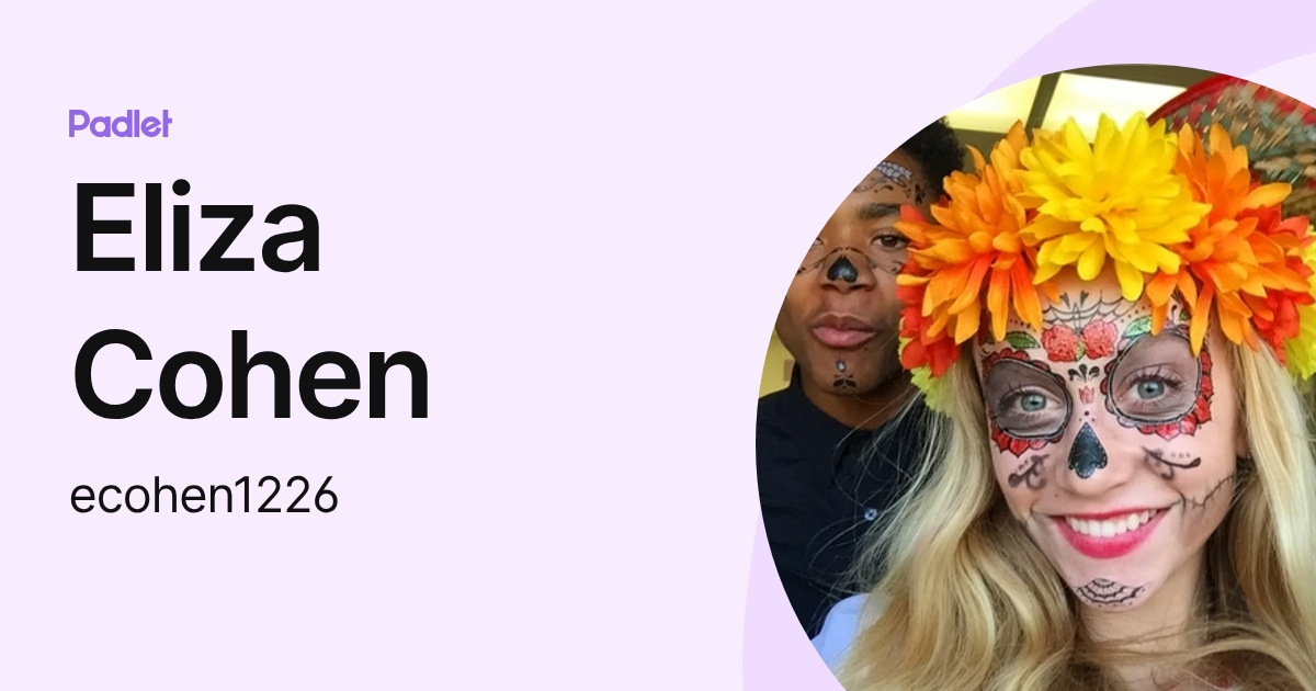 Eliza Cohen (ecohen1226) profile | Padlet