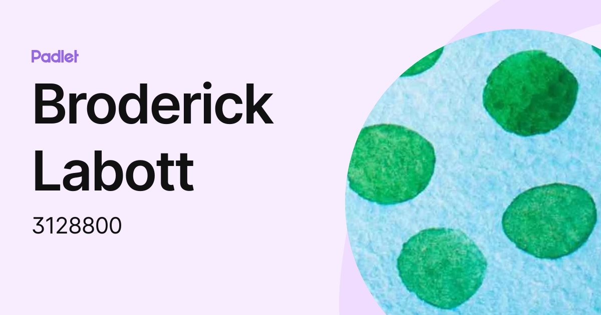 Broderick Labott (3128800) profile | Padlet