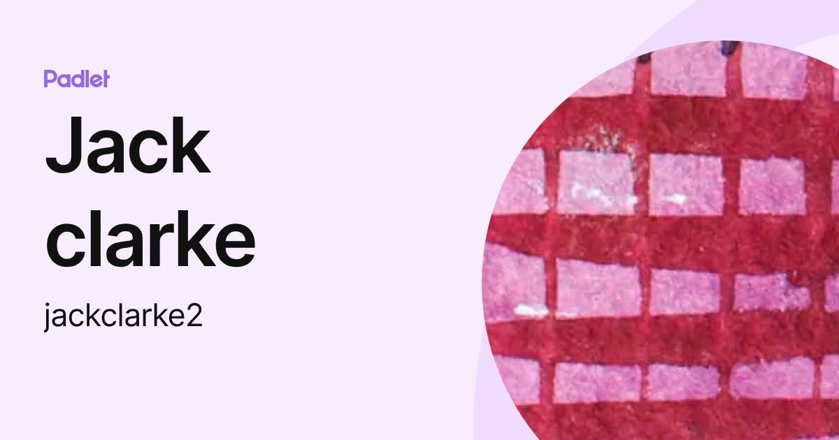 Jack clarke (jackclarke2) profile | Padlet
