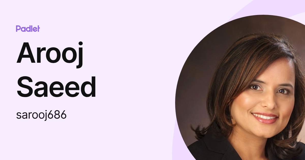 Arooj Saeed (sarooj686) profile | Padlet