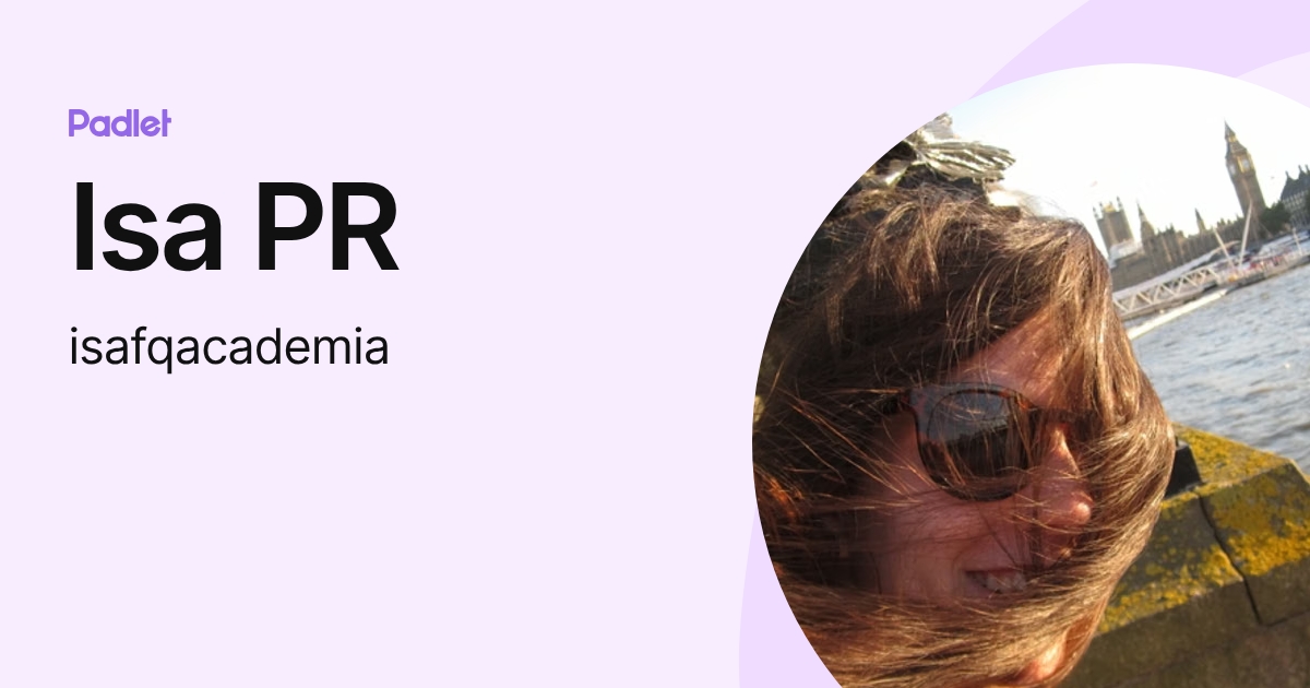 Isa PR (isafqacademia) profile | Padlet