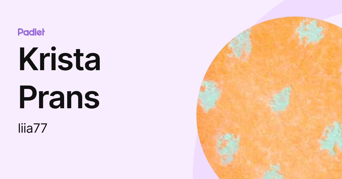 Krista Prans (liia77) profile | Padlet