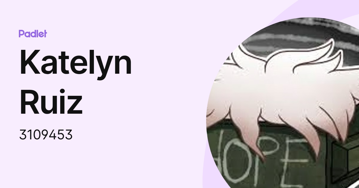 Katelyn Ruiz (3109453) profile | Padlet