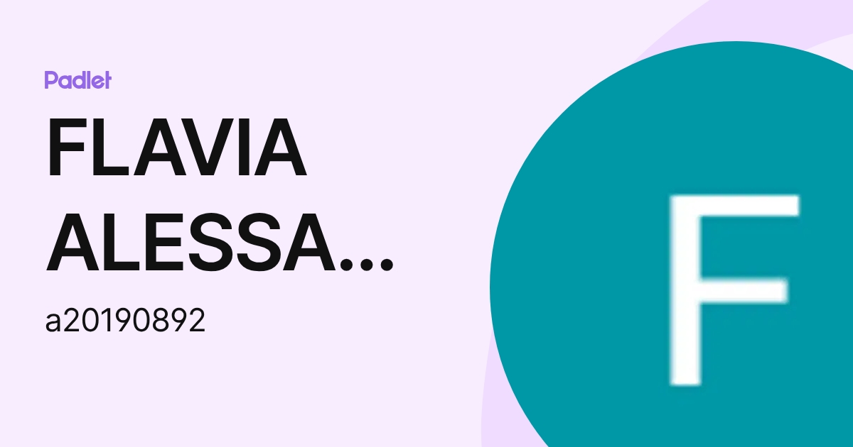 FLAVIA ALESSANDRA RODRIGUEZ GARCIA (a20190892) profile | Padlet