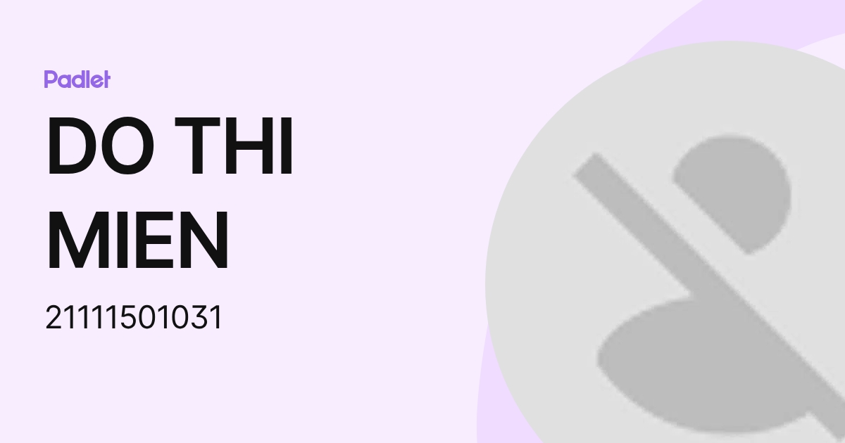 DO THI MIEN (21111501031) profile | Padlet