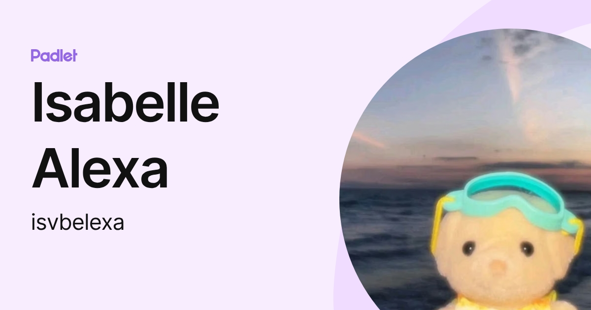izaer (IsabelleAlexa) profile | Padlet