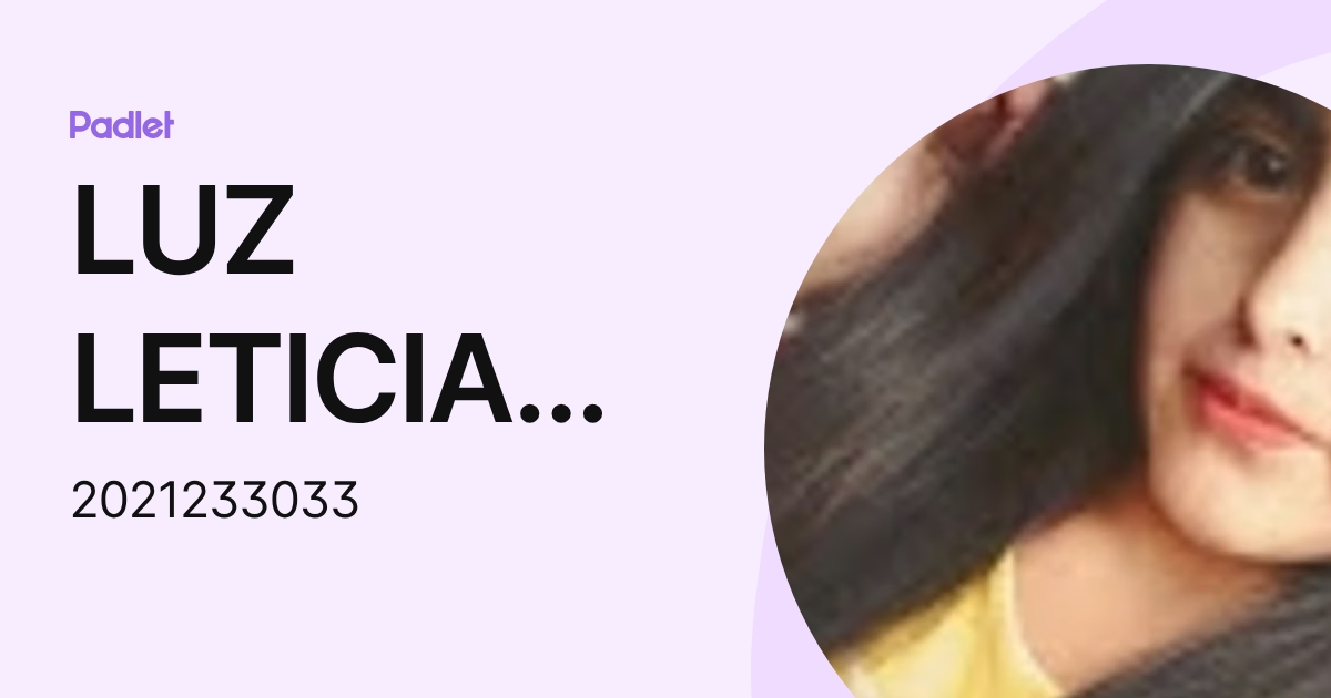 LUZ LETICIA CRUZ MEZA (2021233033) profile | Padlet