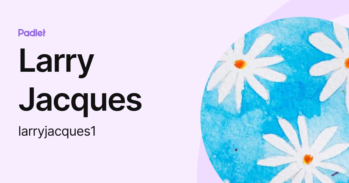 Larry Jacques (larryjacques1) profile | Padlet