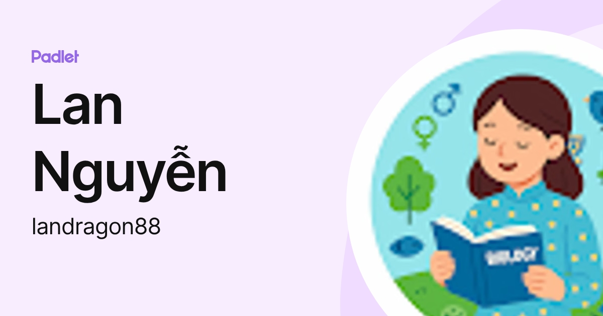 Lan Nguyễn (landragon88) profile | Padlet