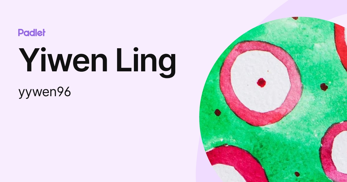 Yiwen Ling (yywen96) profile | Padlet