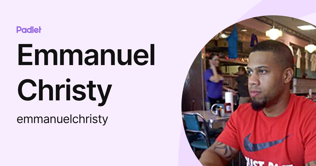 Emmanuel Christy (emmanuelchristy) profile | Padlet