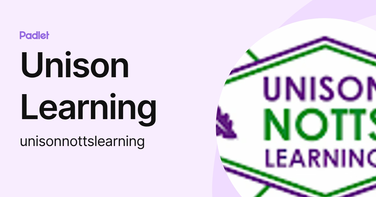 Unison Learning (unisonnottslearning) profile | Padlet