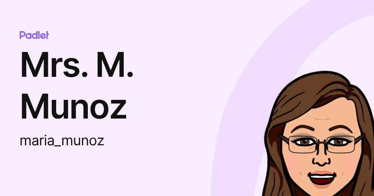 Mrs. M. Munoz (maria_munoz) profile | Padlet