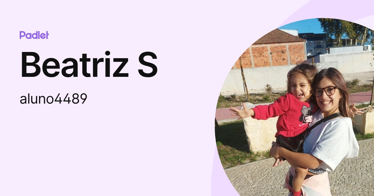 Beatriz S (aluno4489) profile | Padlet