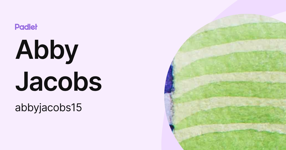 Abby Jacobs (abbyjacobs15) profile | Padlet