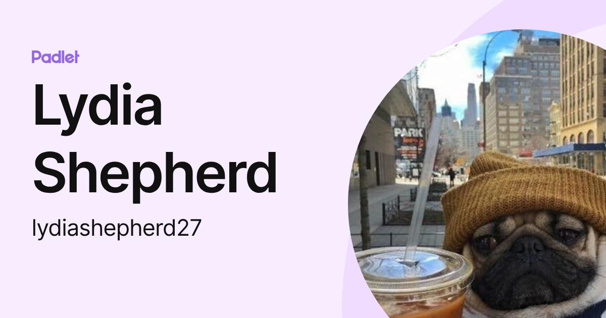 Lydia Shepherd (lydiashepherd27) profile | Padlet