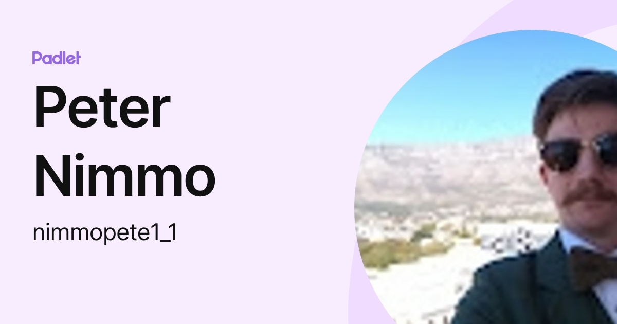 Peter Nimmo (nimmopete1_1) profile | Padlet