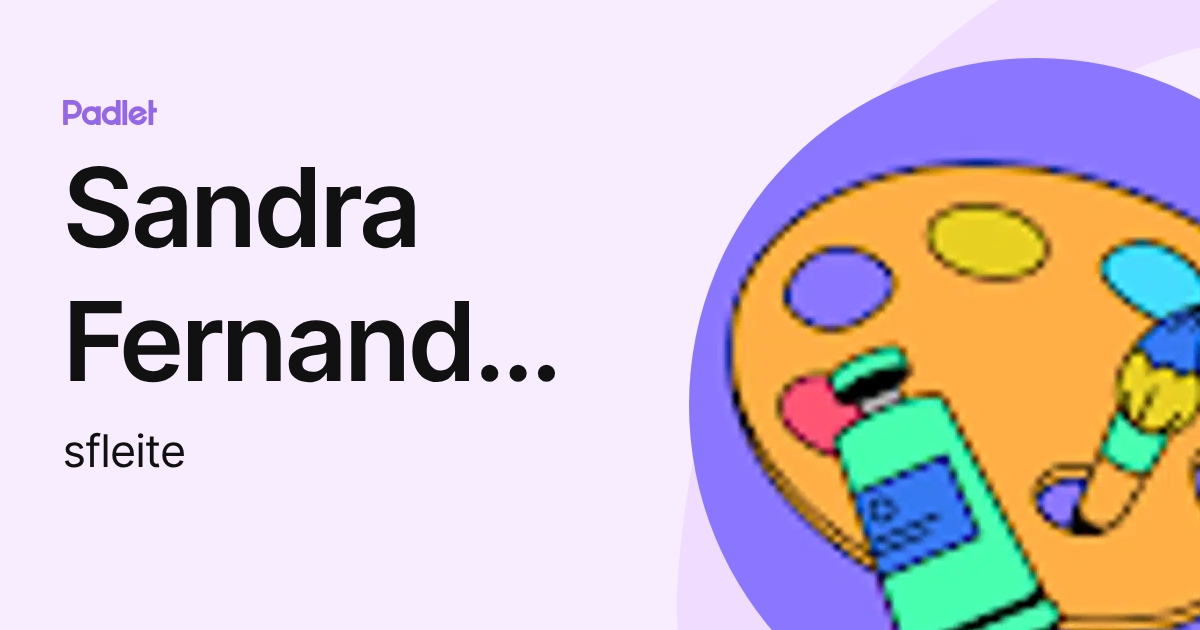 Sandra Fernandes Leite (sfleite) profile | Padlet