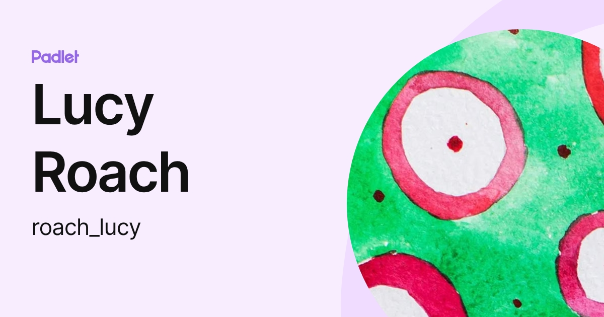 Lucy Roach (roach_lucy) profile | Padlet
