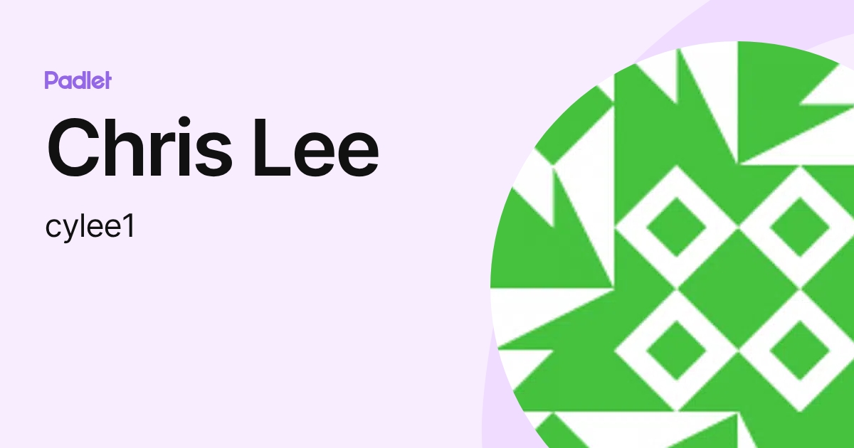 Chris Lee (cylee1) profile | Padlet