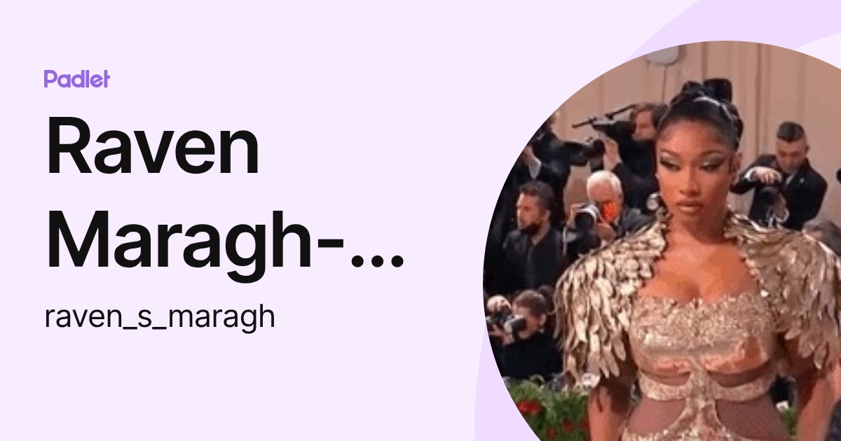 Raven Maragh-Lloyd (raven_s_maragh) profile | Padlet