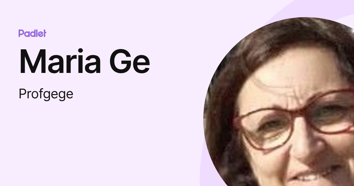 Maria Ge (Profgege) profile | Padlet
