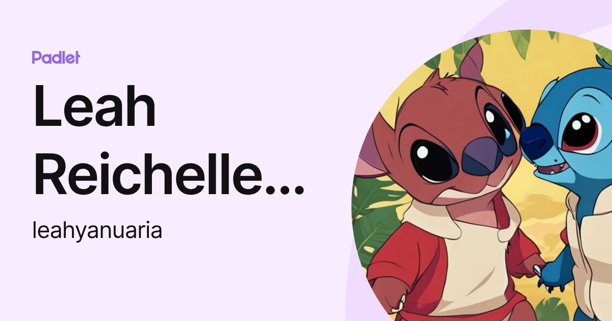 Leah Reichelle Saddul Yanuaria (leahyanuaria) profile | Padlet