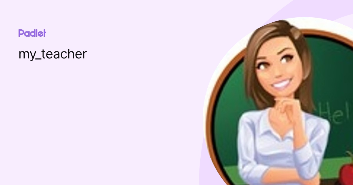 my_teacher profile | Padlet